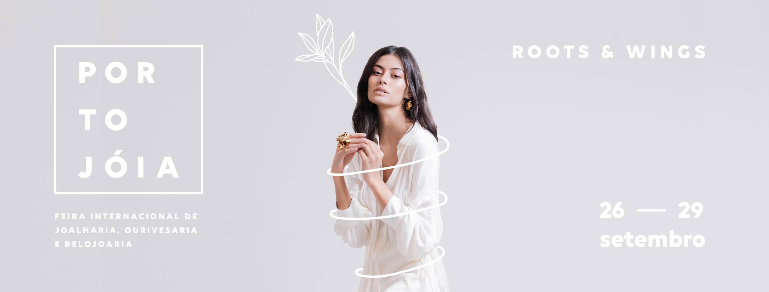 PortoJóia 2019 brings “Roots & Wings”